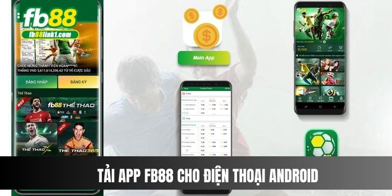 Tải app FB88 cho điện thoại Android