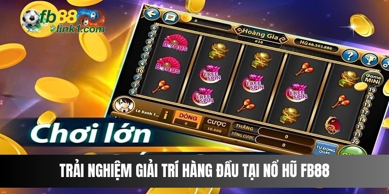 Trải nghiệm giải trí hàng đầu tại Nổ Hũ FB88